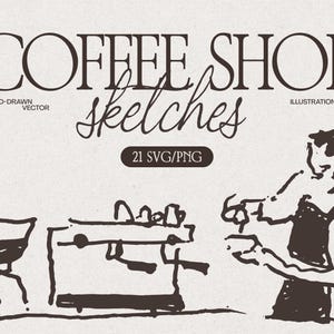 Op de afbeelding: Een handgetekende vectorillustratie met de tekst "COFFEE SHOP sketches" in vintage stijl. De afbeelding bevat schetsen van koffieapparatuur en een barista. De tekst "21 SVG/PNG" is ook opgenomen.
