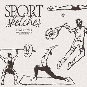 May include: A collection of dark brown hand-drawn sport sketches on a light background. The illustrations feature a person lifting a barbell, a person in a yoga pose on a mat, a person jumping with a tennis racket, and a swimmer. Text reads SPORT sketches 11 SVG / PNG HAND-DRAWN VECTOR ILLUSTRATIONS.