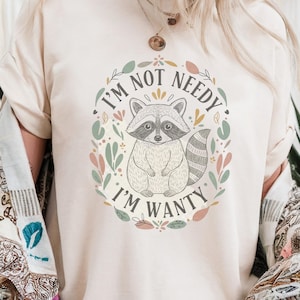 Raccoon PNG SVG Digital Download, Witty Woodland Animal Art Print, Cute Wanty Quote Design, Funny Saying Clipart, Instant Download Cricut