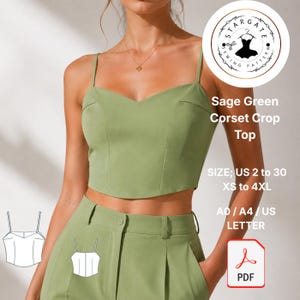 May include: Sage green corset crop top with thin straps and a sweetheart neckline. The image includes a sewing pattern logo and text indicating sizes US 2 to 30 and XS to 4XL. A PDF download is also available.