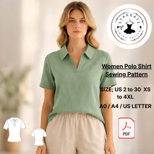 May include: A woman wearing a light green polo shirt. The image includes a sewing pattern for a women's polo shirt, with size options from US 2 to 30, XS to 4XL. The pattern is available in A0, A4, and US Letter formats.