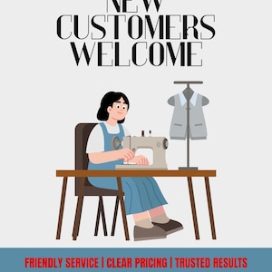 May include: A graphic illustration featuring the text NEW CUSTOMERS WELCOME at the top. A person sits at a table using a sewing machine next to a mannequin wearing a gray vest. The bottom includes the text FRIENDLY SERVICE | CLEAR PRICING | TRUSTED RESULTS and STARGATE PATTERN.