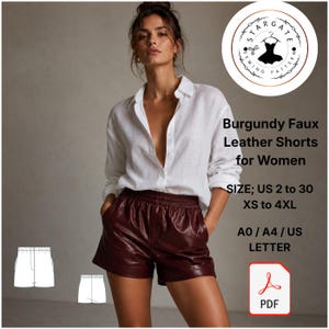 May include: Burgundy faux leather shorts with an elastic waistband. The shorts are part of a sewing pattern, with sizing from US 2 to 30, XS to 4XL. The image also includes a PDF icon.