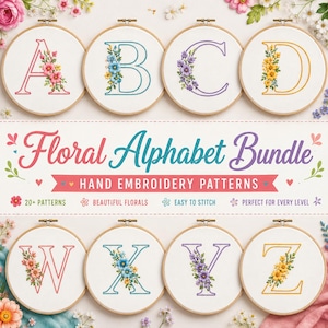 May include: A digital collection of hand embroidery patterns featuring the letters A, B, C, D, W, X, Y, and Z displayed in wooden hoops. Each letter is decorated with colorful floral designs. The text reads Floral Alphabet Bundle.