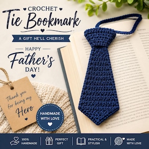 Könnte beinhalten: Ein dunkelblaues, gehäkeltes Krawatten-Lesezeichen auf einem offenen Buch. Das Bild enthält den Text: CROCHET TIE BOOKMARK, A GIFT HE'LL CHERISH, HAPPY FATHER'S DAY!, HANDMADE WITH LOVE sowie ein Etikett mit: Thank you for being my Hero.