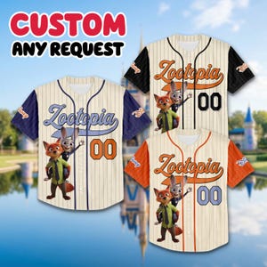 May include: Three baseball jerseys with the word "Zootopia" and the number "00" printed on them. The jerseys are cream-colored with pinstripes and feature images of Nick Wilde and Judy Hopps. The text "CUSTOM ANY REQUEST" is at the top.