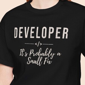 Programmierer-T-Shirt | "Probbt A Small Fix" Lustiges Software-Entwickler-Shirt