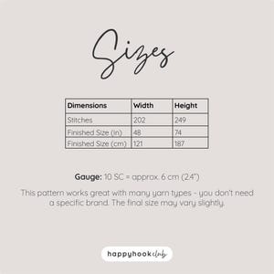 May include: A chart titled Sizes displaying dimensions for stitches, finished size in inches of 48 by 74, and finished size in cm of 121 by 187. Includes a gauge of 10 SC equals 6 cm or 2.4 inches and text stating the pattern works with many yarn types.