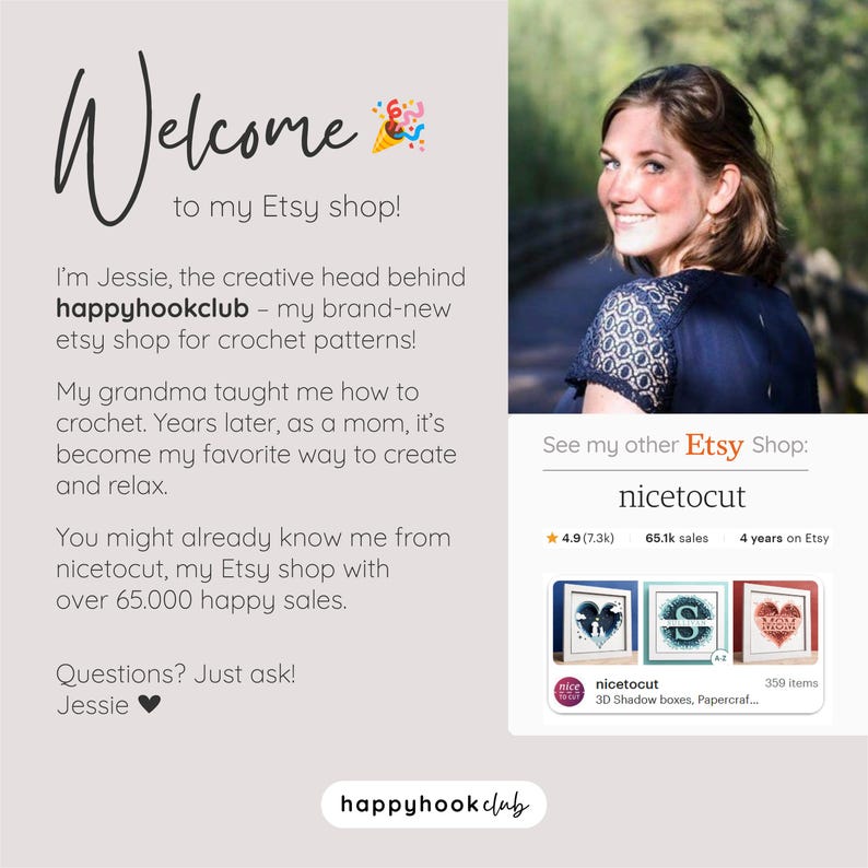 May include: A promotional image for the Etsy shop happyhookclub, featuring a smiling woman and text that reads "Welcome to my Etsy shop!" The shop offers crochet patterns. The image also promotes another shop, nicetocut, with 65.1k sales.