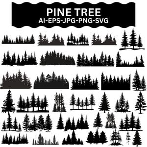 May include: A collection of black silhouette pine tree designs in various styles. The image includes the text "PINE TREE" and file type options: AI, EPS, JPG, PNG, and SVG. The designs range from single trees to dense forest scenes.
