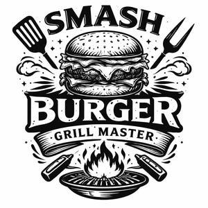 May include: Black and white illustration featuring a burger with the text "SMASH BURGER GRILL MASTER." A spatula and fork flank the burger. A grill with flames and two grilling tools are at the bottom.