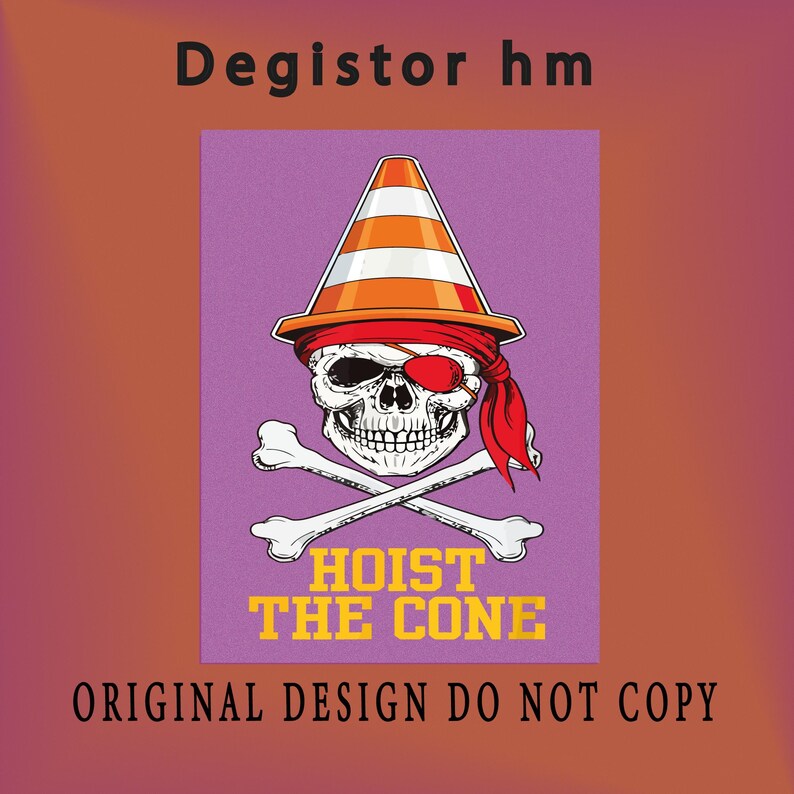 Puede incluir: Dise&ntilde;o gr&aacute;fico con una calavera que lleva un sombrero de cono de tr&aacute;fico y un parche rojo en el ojo, con huesos cruzados debajo. El texto "HOIST THE CONE" est&aacute; debajo de la calavera, con el texto "ORIGINAL DESIGN DO NOT COPY" en la parte inferior.