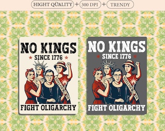 No Kings Since 1776 PNG, Fight Oligarchy, Protest Art (2 PNG Files)