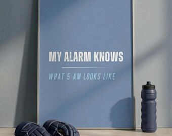 My Alarm Knows What 5 AM Looks Like Poster, Early Morning Athlete Print, Hockey Lifestyle Wall Art