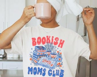 Bookish Moms Club Shirt, Funny Mom Book Lover Tee Mama Mother's Day Gift, Reader Mom Gift, Comfort Colors, BookTok Shirt, Gift for Her