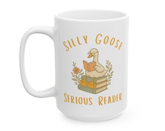 Silly Goose Serious Reader, Funny Bookish Coffee Cup, Cute Goose Book Lover Gift for Readers, Teacher Book Nerd Librarian, Reading Mug Funny