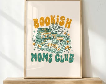 Bookish Moms Club Sign, Digital Print Printable Wall Art, Cool Mama Book Lover Gift, Bookish Decor Poster Book Lover Download, Gift for Her