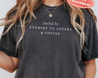 Fueled by Fictional Men & Enemies to Lovers Shirt Dark Romance Tee, Coffee Lover Gift, Comfort Colors BookTok Shirt, Romance Reader Trope