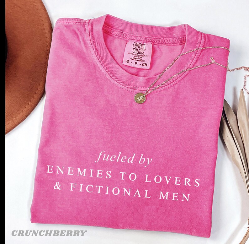 Fueled by Fictional Men & Enemies to Lovers Shirt, Dark Romance Tee, Book Lover Gift, Comfort Colors BookTok Shirt, Romance Reader Trope image 7