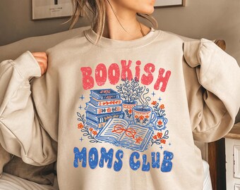 Bookish Moms Club Sweatshirt, Funny Mom Book Lover Mama Crewneck, Mother's Day Gift, Reader Mom Gift, BookTok Sweatshirt, Gift for Her