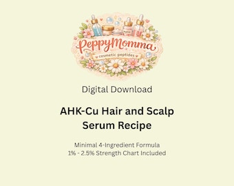 DIY AHK-Cu Hair & Scalp Serum Recipe | Copper Peptide Formula (Digital Download)