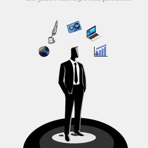 May include: A book cover titled You Don't have to Pick One Thing: Your guide to becoming a multi-potentialite. It features a stylized illustration of a person in a black suit standing on a dark circle, surrounded by icons of a globe, quill, cassette, laptop, and a bar graph.