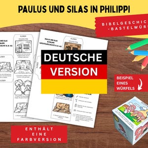 May include: A craft project featuring a paper cube and printed sheets with illustrations and text. The text includes "Paulus und Silas in Philippi" and "Deutsche Version." Colored pencils are visible, along with a finished cube example.