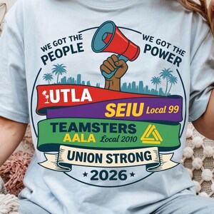 Labor movement PNG union strong workers rights protest design featuring a raised fist holding a red megaphone above a city skyline with palm trees, layered banners displaying UTLA SEIU Teamsters AALA and “Union Strong 2026” text, bold modern activist style with vibrant red, teal, green, and yellow colors, ideal for shirt sublimation, protest apparel, and digital download PNG file for union supporters and activists
