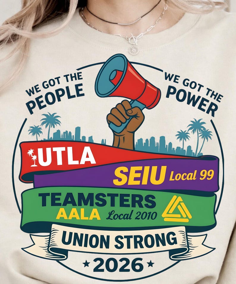 Labor movement PNG union strong workers rights protest design featuring a raised fist holding a red megaphone above a city skyline with palm trees, layered banners displaying UTLA SEIU Teamsters AALA and “Union Strong 2026” text, bold modern activist style with vibrant red, teal, green, and yellow colors, ideal for shirt sublimation, protest apparel, and digital download PNG file for union supporters and activists