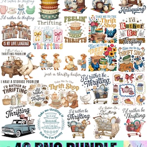 May include: A digital art bundle featuring various illustrations with a thrifting theme. The images include text like "I'd Rather Be Thrifting," "Take Me to the Thrift Shop," and "Thrifting is My Love Language." The artwork showcases vintage items and whimsical designs.