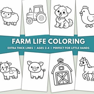 May include: Farm Life Coloring pages featuring a sheep, tractor, dog, chicken, cow, pig, barn, and horse. The text reads "Farm Life Coloring" with "Extra Thick Lines" and "Ages 2-4".