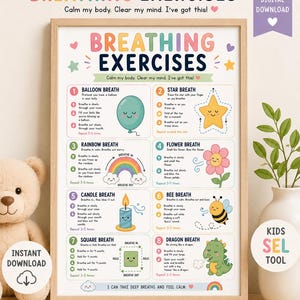 May include: A colourful poster titled "BREATHING EXERCISES" with instructions for different breathing techniques. Illustrations include a balloon, star, rainbow, and flower. The poster is designed for home, classroom, and counselling spaces, with the text "Instant Digital Download".