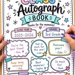 May include: A vibrant autograph book with the title "CLASS Autograph BOOK" in large, playful lettering. The book includes spaces for class year, grade, and messages from friends, with decorative stars and hearts. The class year is 2025-2026 and the grade is 3rd Grade.