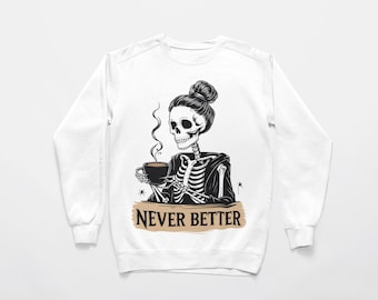 Never Better Skeleton Mom Svg-Png Bundle: Skeleton Drinking Coffee Png, Digital Download