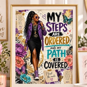 May include: A framed wall art print featuring a person in a purple jacket and black dress with the text My Steps Are Ordered And My Path Is Covered. The design includes floral accents, butterflies, and hearts on a textured background.