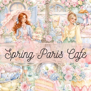 May include: Watercolor illustration titled "Spring Paris Cafe" featuring two women, the Eiffel Tower, and floral arrangements. The image has a soft, pastel color palette with pinks, blues, and yellows. The text "Spring Paris Cafe" is written in a cursive font.