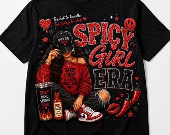 spicy girl era png, sassy classy smart assy png, trendy coquette girl png, hot girl summer shirt design, red glitter fashion sublimation png