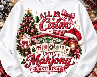 All Is Calm Until Mahj Starts PNG | Funny Christmas Mahjong Shirt Design | Pink Holiday Mahjong PNG | Mahjong Player Gift