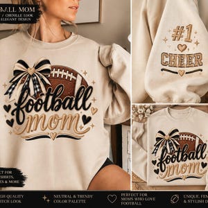 Peut inclure: Un sweat-shirt beige &agrave; col rond orn&eacute; d'un ballon de football marron avec un n&oelig;ud &agrave; carreaux noir et blanc. Le texte indique football mom en lettres noires et dor&eacute;es. La manche porte l'inscription #1 CHEER avec des c&oelig;urs et des &eacute;toiles.