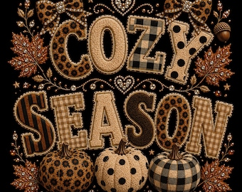 Cozy Season Sweatshirt PNG | Fall Pumpkin Bow Shirt Design|Autumn Patchwork Lettering | Rhinestone Fall Graphic|Thanksgiving Sublimation PNG