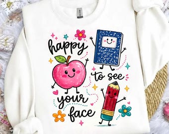 Feliz de ver tu cara PNG, diseño divertido de la vida de un maestro, camiseta de útiles escolares para maestros de preescolar, PNG de regreso a clases, descarga digital