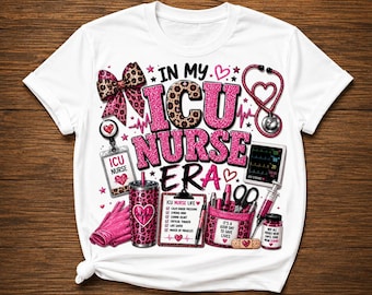 In My ICU Nurse Era Png, ICU Nurse Sublimation Design, Nurse Life Png, Pink Leopard Nurse Png, Nurse Appreciation Gift, Rn Nurse Shirt Design