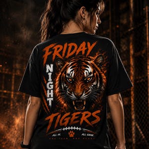Friday Night Tigers Shirt, Tiger Football T Shirt, Sports Team Graphic Tee, Mascot Shirt, Game Day Tee, Tiger Fan Apparel