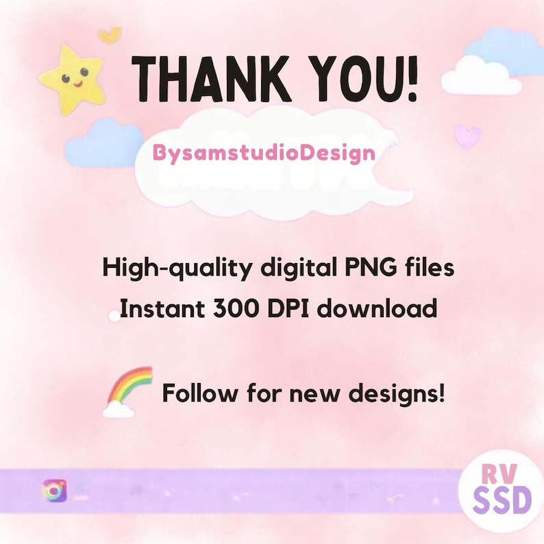 May include: A digital graphic on a light pink background featuring the text THANK YOU!, BysamstudioDesign, High-quality digital PNG files, Instant 300 DPI download, and Follow for new designs. Includes illustrations of a yellow star, clouds, and a rainbow.