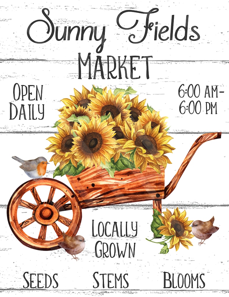 Sunny Fields Market Sign Printable Jpeg YOU PRINT Farmhouse Sign Sublimation Graphic Country Png Files Sunflower Cart Birds Printable