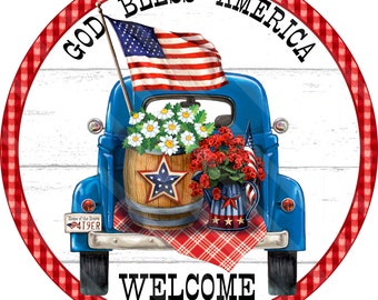 Patriotic Welcome Sign Printable, Sublimation Round Graphic, Classic Blue Truck, Red Gingham, Digital Download, Jpeg, Png Files, YOU PRINT