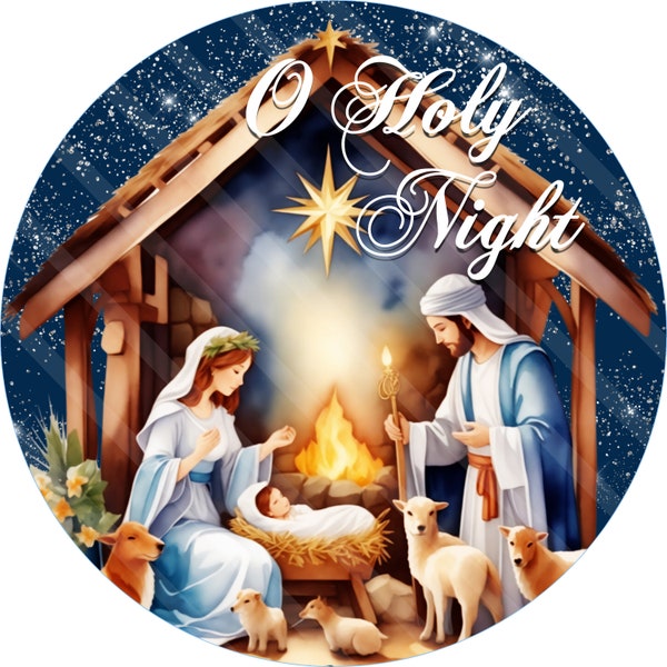 Christmas Printable Door Sign Designs, Sublimation Graphics, Wreath Sign Designs, The Nativity of Jesus, O Holy Night, Round, PNG files