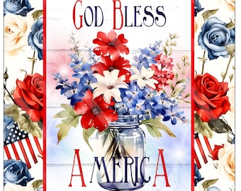 Patriotic Flowers Sign Printable, Sublimation Graphic, Rectangle Door Sign, God Bless America, Digital Download, Jpeg, Png Files, YOU PRINT