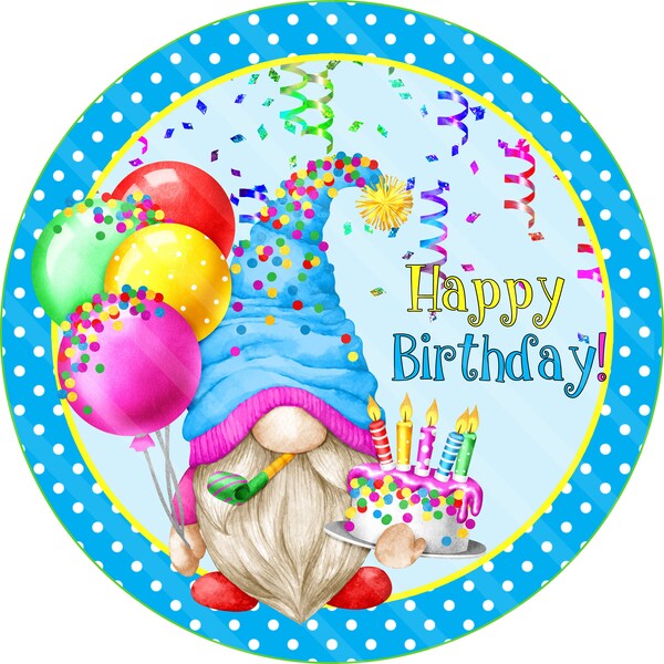 Birthday Printable, Sublimation Graphic, Birthday Gnome, Streamers, Round Door Hanger Sign, Wreath Accessory, Digital Download, YOU PRINT