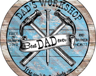 Father's Day Printable, Sublimation Graphic, Dad's Workshop Fix it tools Blue, Round Graphic, Door Hanger, Wall Art, Jpeg & Png, YOU PRINT